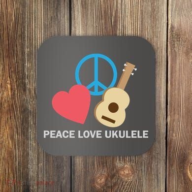 Peace Love Ukulele Coaster