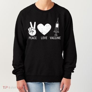 Peace Love Vaccine Shot Women's Sweatshirt