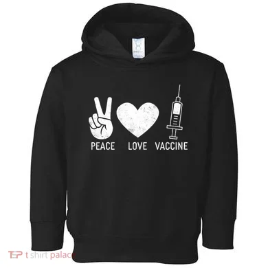 Peace Love Vaccine Shot Toddler Hoodie