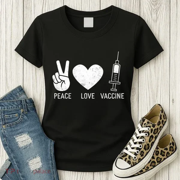 Peace Love Vaccine Shot Women's T-Shirt