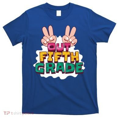Peace Out Fifth Grade T-Shirt