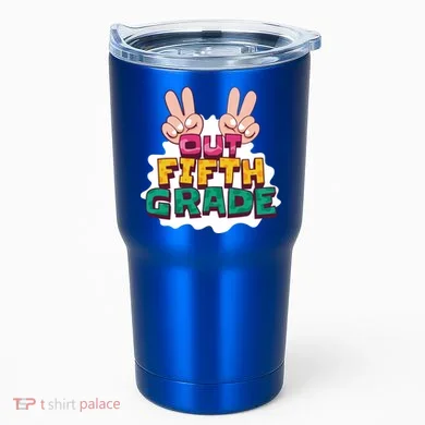 Peace Out Fifth Grade Tumbler