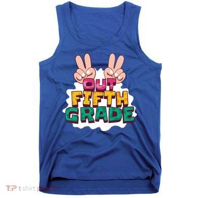 Peace Out Fifth Grade Tank Top