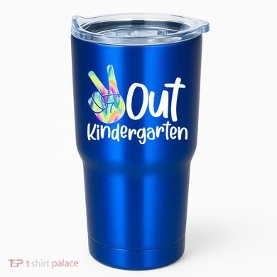 Peace Out Kindergarten Tumbler