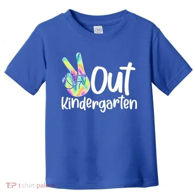 Peace Out Kindergarten Toddler T-Shirt