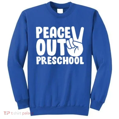Peace Out Preschool Sweatshirt