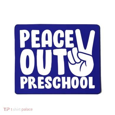 Peace Out Preschool Mousepad