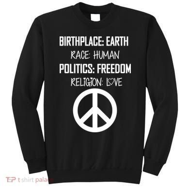 Peace Race Religion Politics Sweatshirt