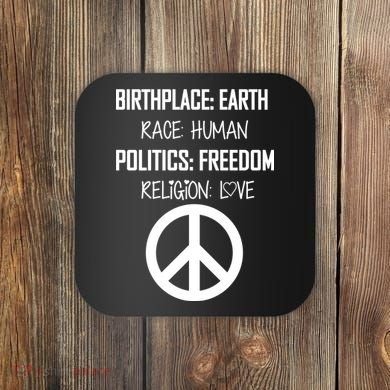 Peace Race Religion Politics Coaster
