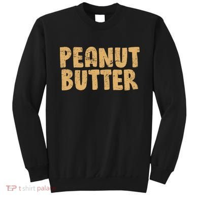 Peanut Butter Matching Sweatshirt