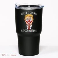 Protest Elect Clown Expect Circus Funny Resist Women Tumbler thumb 0