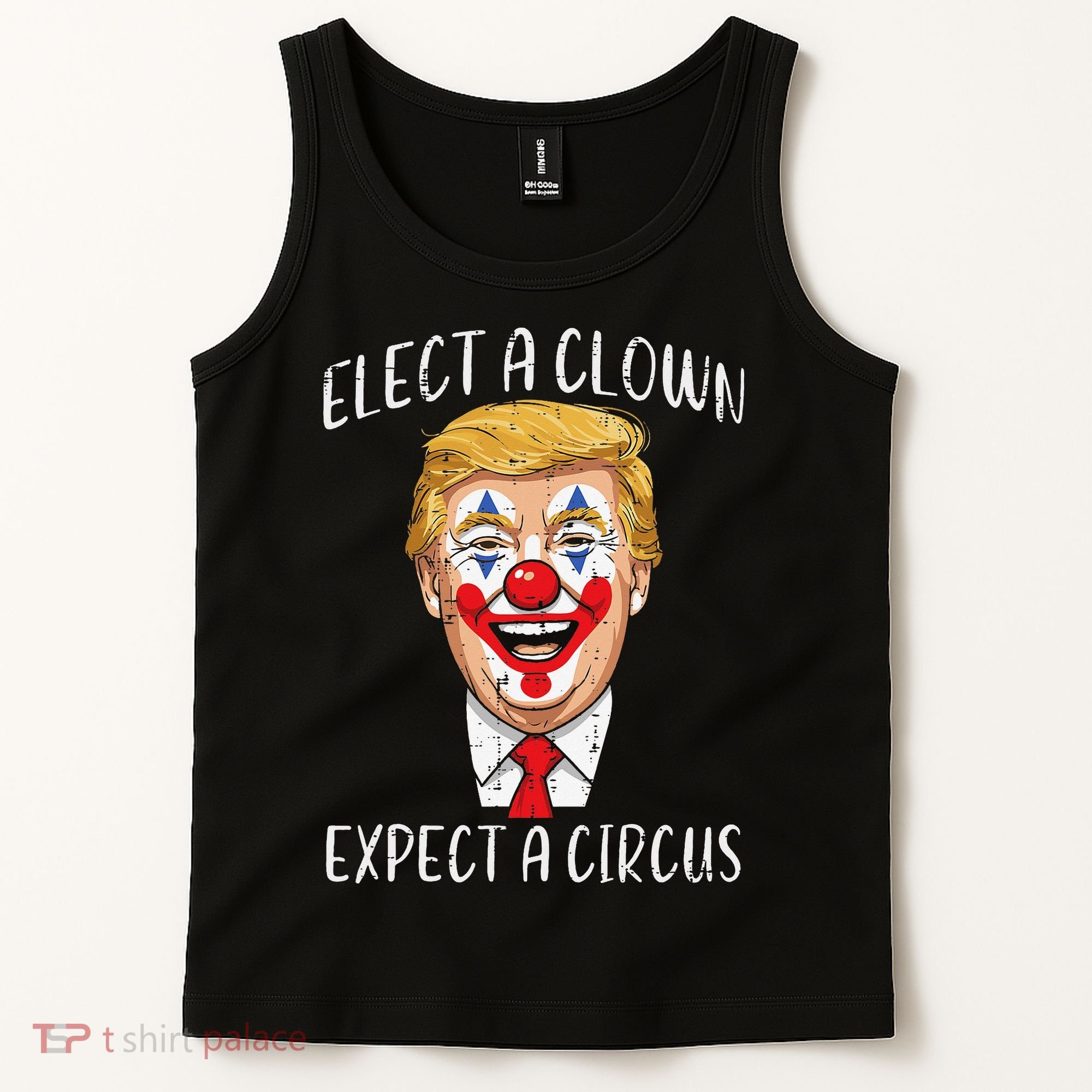 Protest Elect Clown Expect Circus Funny Resist Women Tank Top