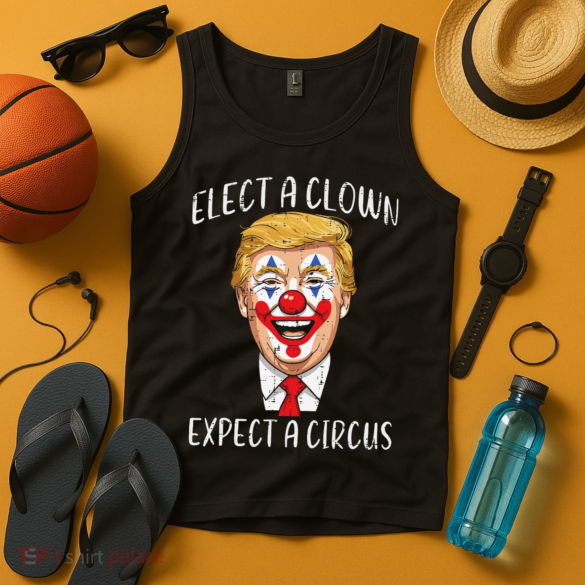 Protest Elect Clown Expect Circus Funny Resist Women Tank Top