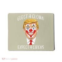 Protest Elect Clown Expect Circus Funny Resist Women Mousepad thumb 0
