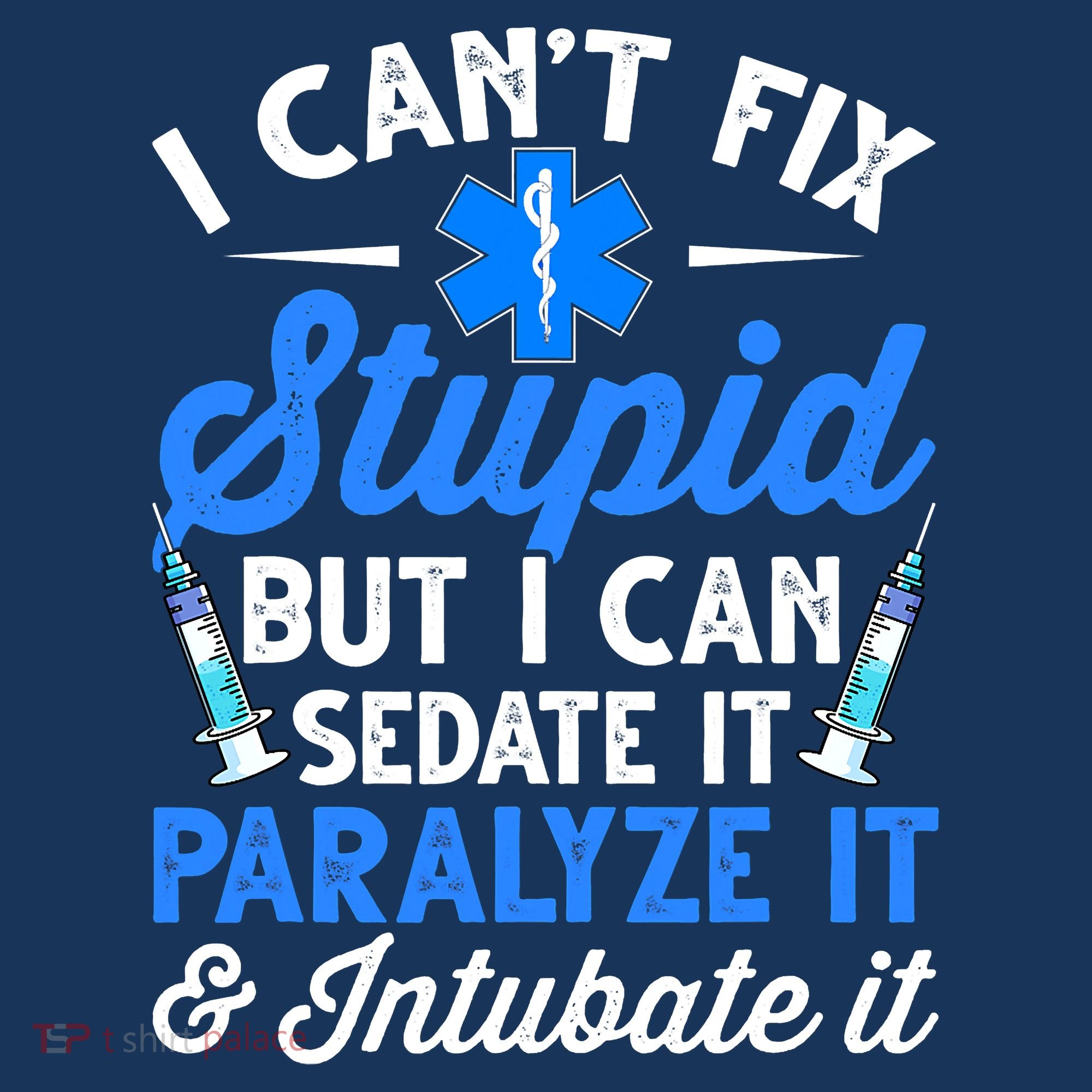 Paramedic EMT Can Sedate And Paralyze Stupid Funny EMS Tote Bag