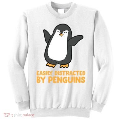 Penguin Easily Distracted By Penguins Gift Sweatshirt