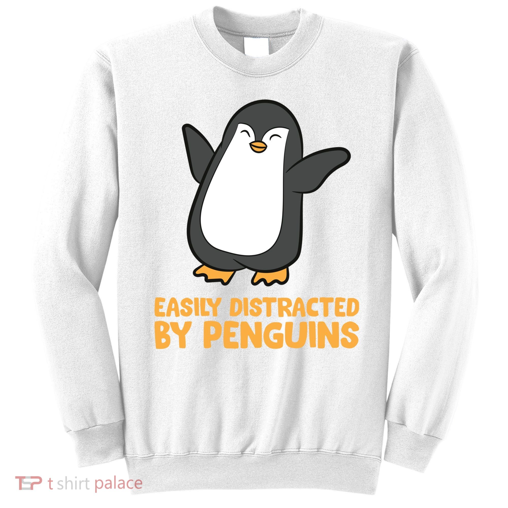 Penguin Easily Distracted By Penguins Gift Sweatshirt