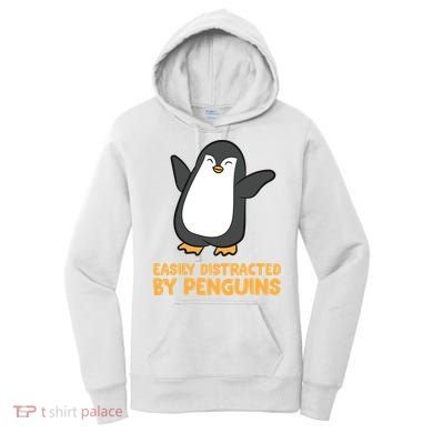 Penguin Easily Distracted By Penguins Gift Women's Hoodie