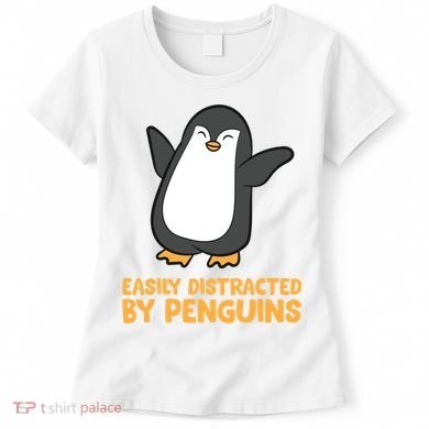 Penguin Easily Distracted By Penguins Gift Women's T-Shirt