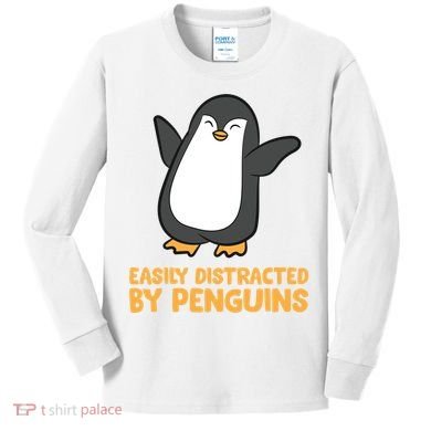 Penguin Easily Distracted By Penguins Gift Kids Long Sleeve Shirt