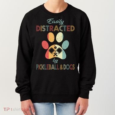 Pickleball Easily Distracted Women's Sweatshirt