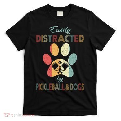 Pickleball Easily Distracted T-Shirt