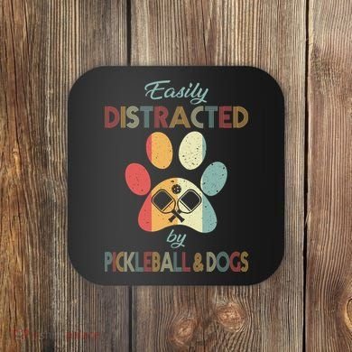 Pickleball Easily Distracted Coaster