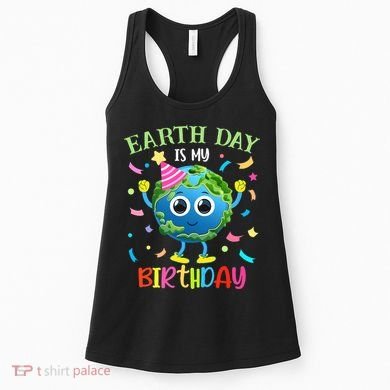 Pro Environment Earth Day is my Birthday Party Women's Tank Top