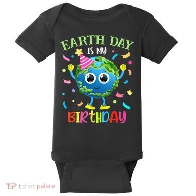 Pro Environment Earth Day is my Birthday Party Baby Bodysuit