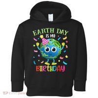 Pro Environment Earth Day is my Birthday Party Toddler Hoodie thumb 0