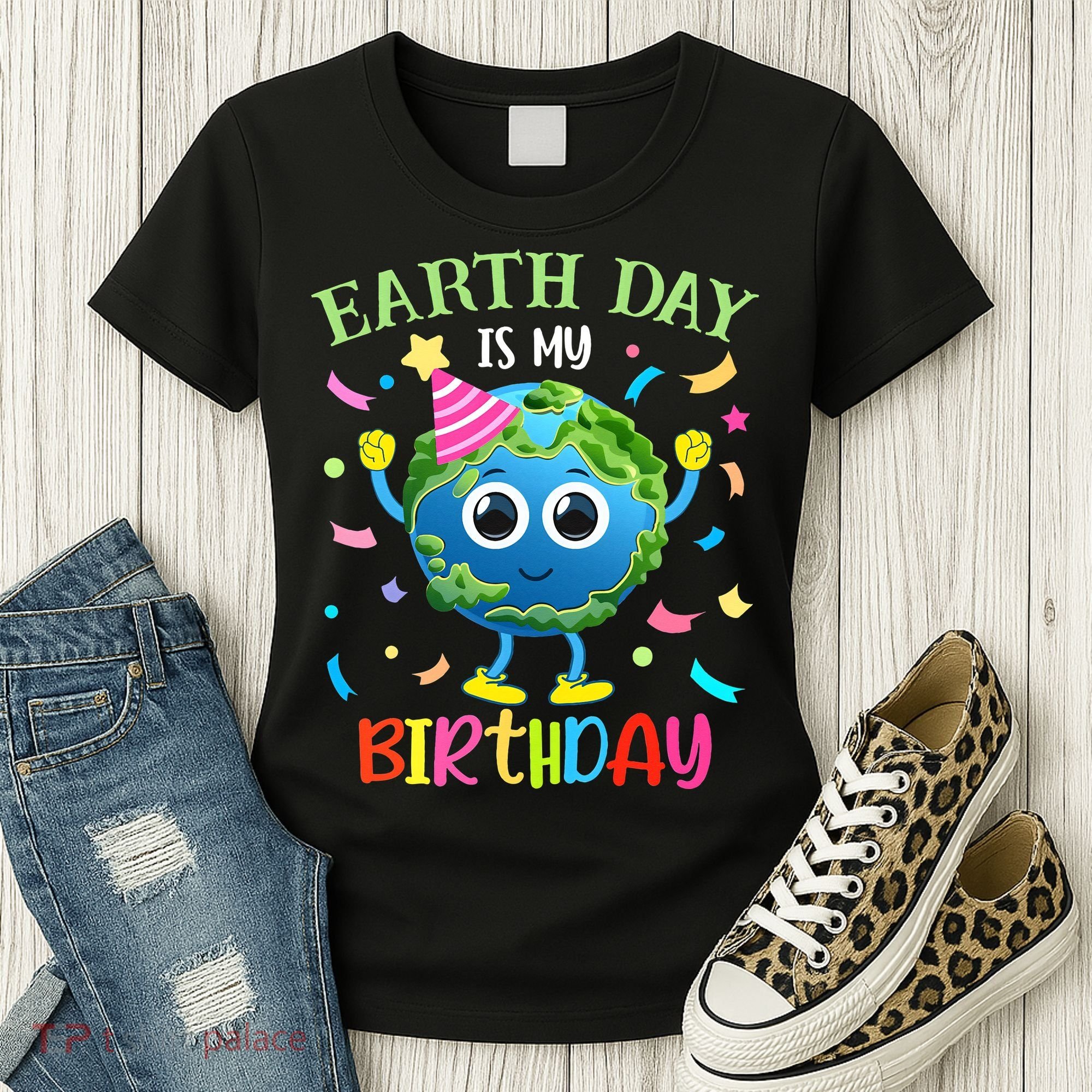Pro Environment Earth Day is my Birthday Party Women's T-Shirt