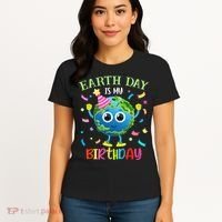 Pro Environment Earth Day is my Birthday Party Women's T-Shirt thumb 4