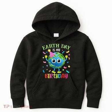 Pro Environment Earth Day is my Birthday Party Kids Hoodie