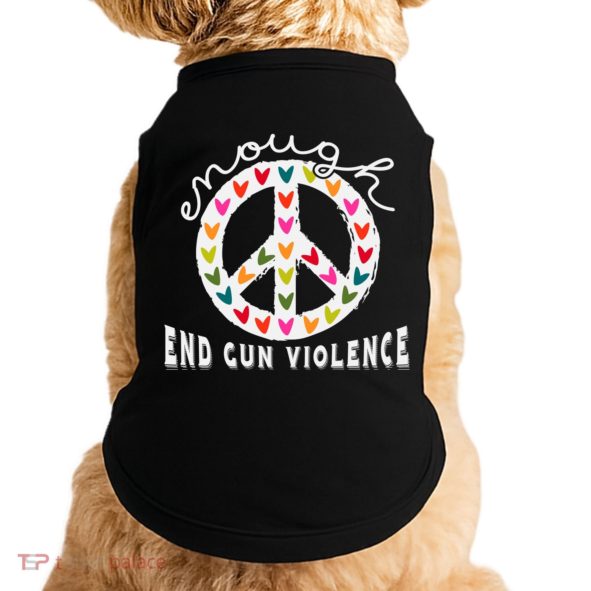 Peace Enough End Gun Violence Wear Orange Orange Shirt Day Doggie Tank
