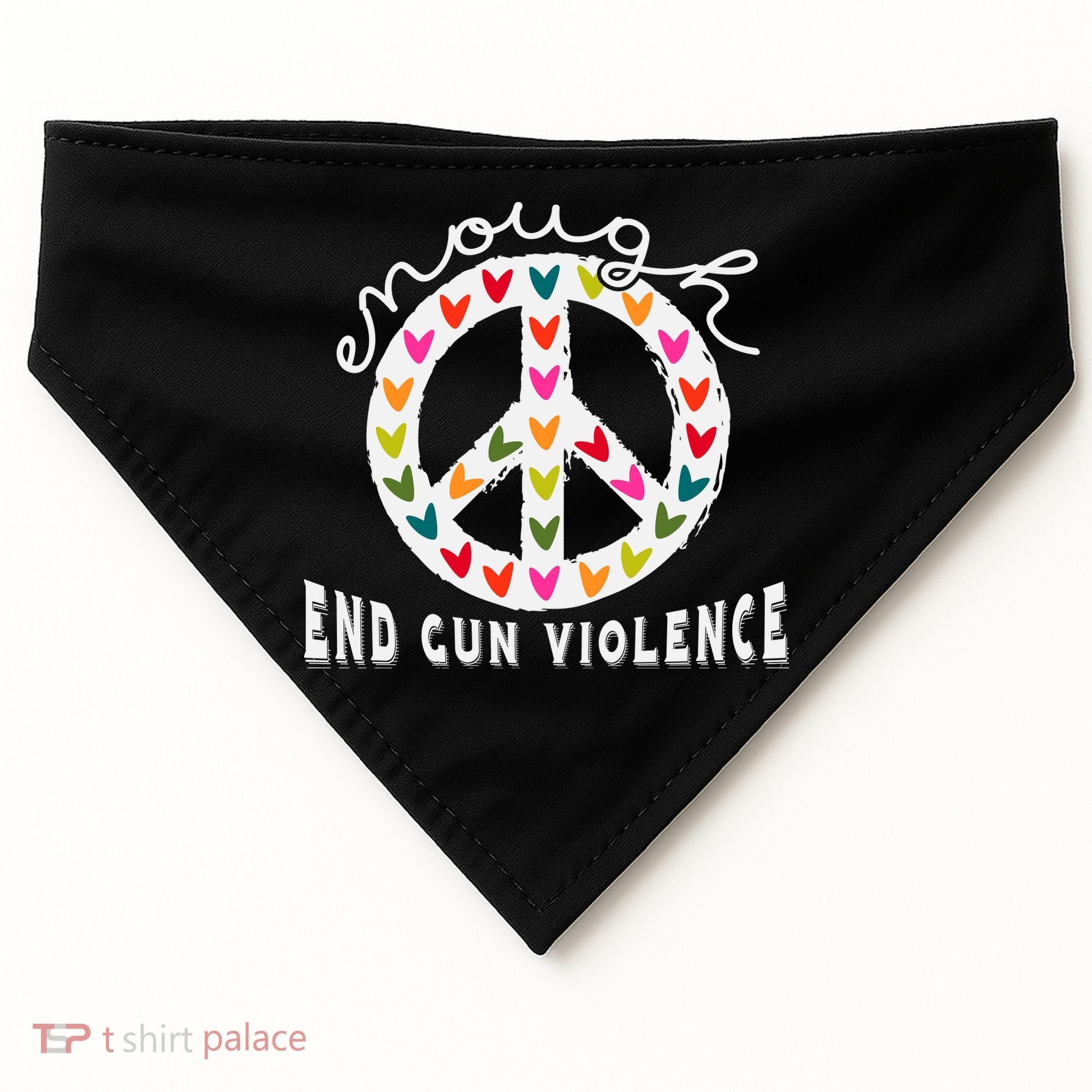 Peace Enough End Gun Violence Wear Orange Orange Shirt Day USA-Made Doggie Bandana