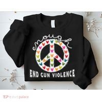 Peace Enough End Gun Violence Wear Orange Orange Shirt Day Sweatshirt thumb 2