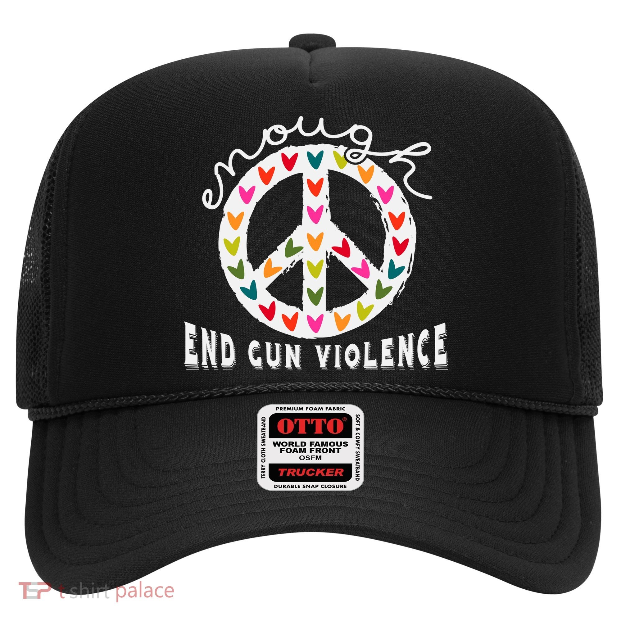 Peace Enough End Gun Violence Wear Orange Orange Shirt Day Hat