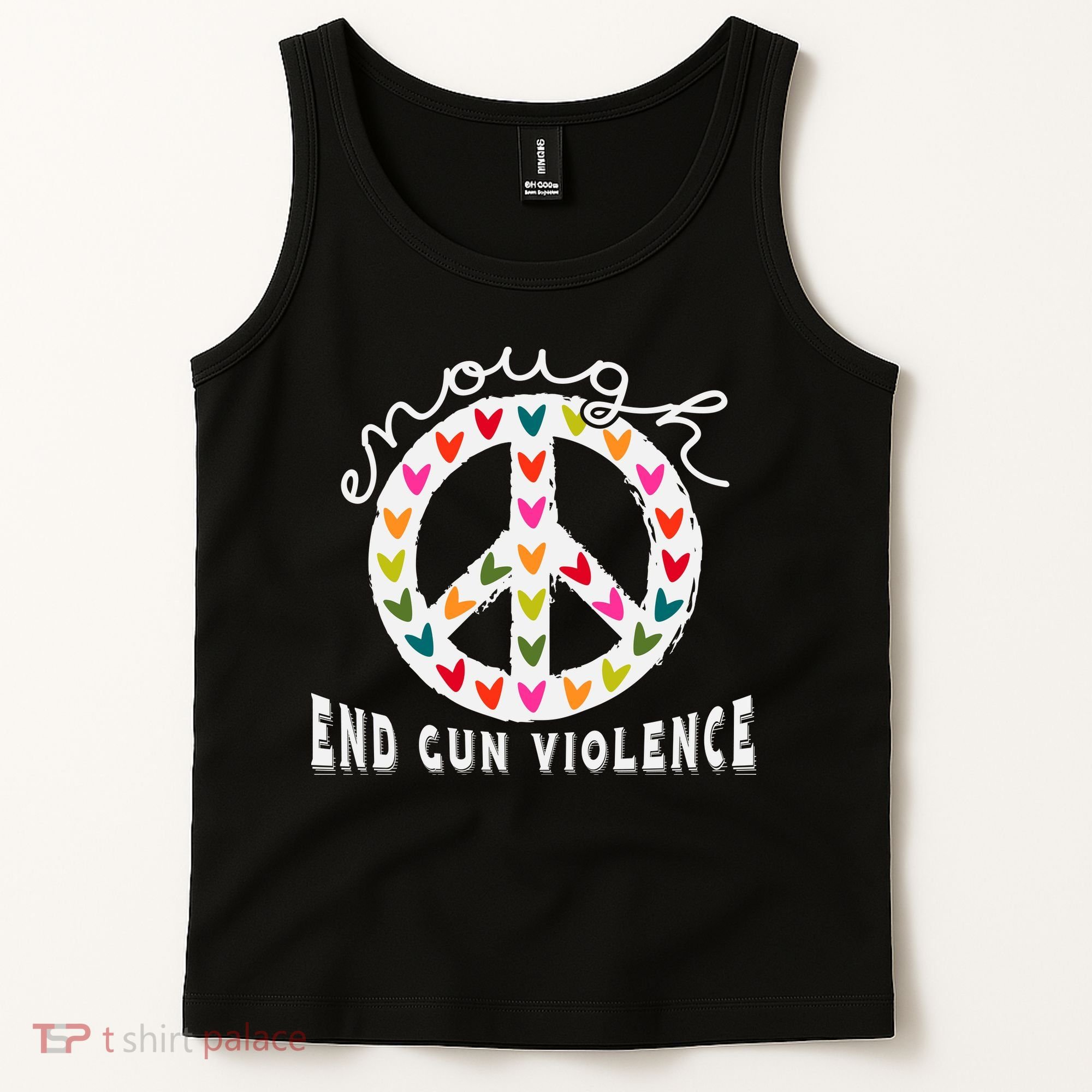 Peace Enough End Gun Violence Wear Orange Orange Shirt Day Tank Top