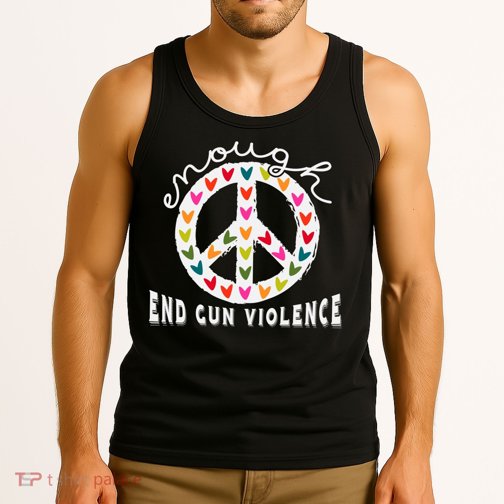 Peace Enough End Gun Violence Wear Orange Orange Shirt Day Tank Top