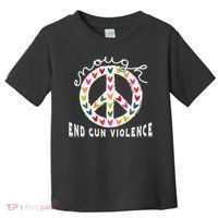 Peace Enough End Gun Violence Wear Orange Orange Shirt Day Toddler T-Shirt thumb 0