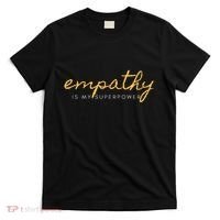 Psychic Empath Empathy Is My Superpower Compassion Chakra T-Shirt thumb 0
