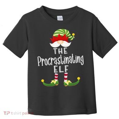Procrastinating Elf Group Christmas Funny Pajama Party Toddler T-Shirt