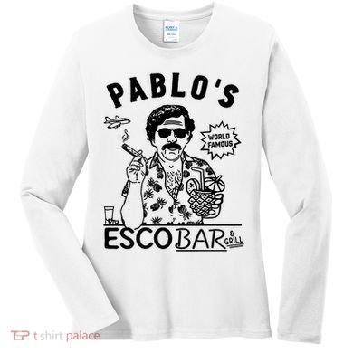 Pablo Escobar & Grill Women's Long Sleeve Shirt