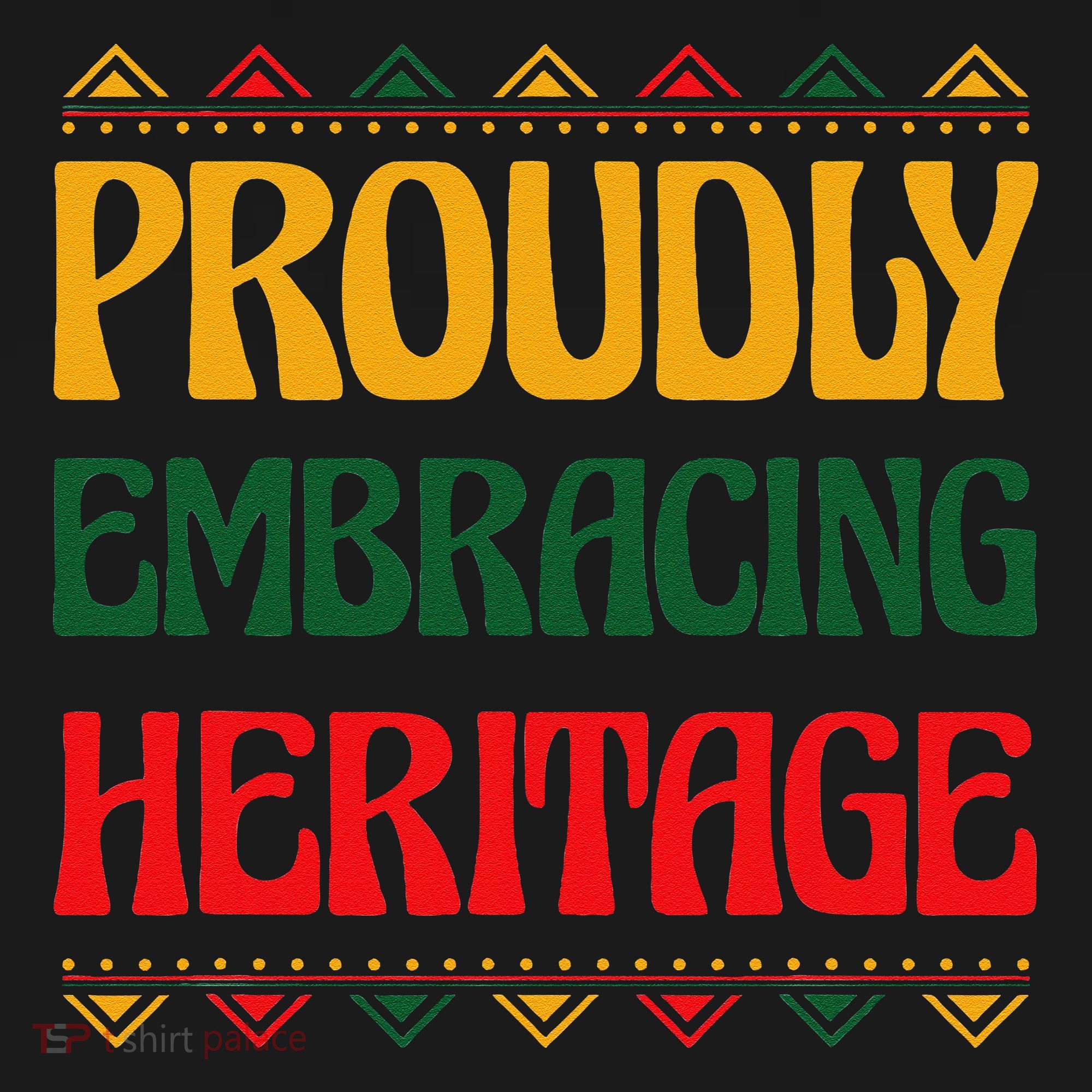 Proudly Embracing Heritage African American T-Shirt