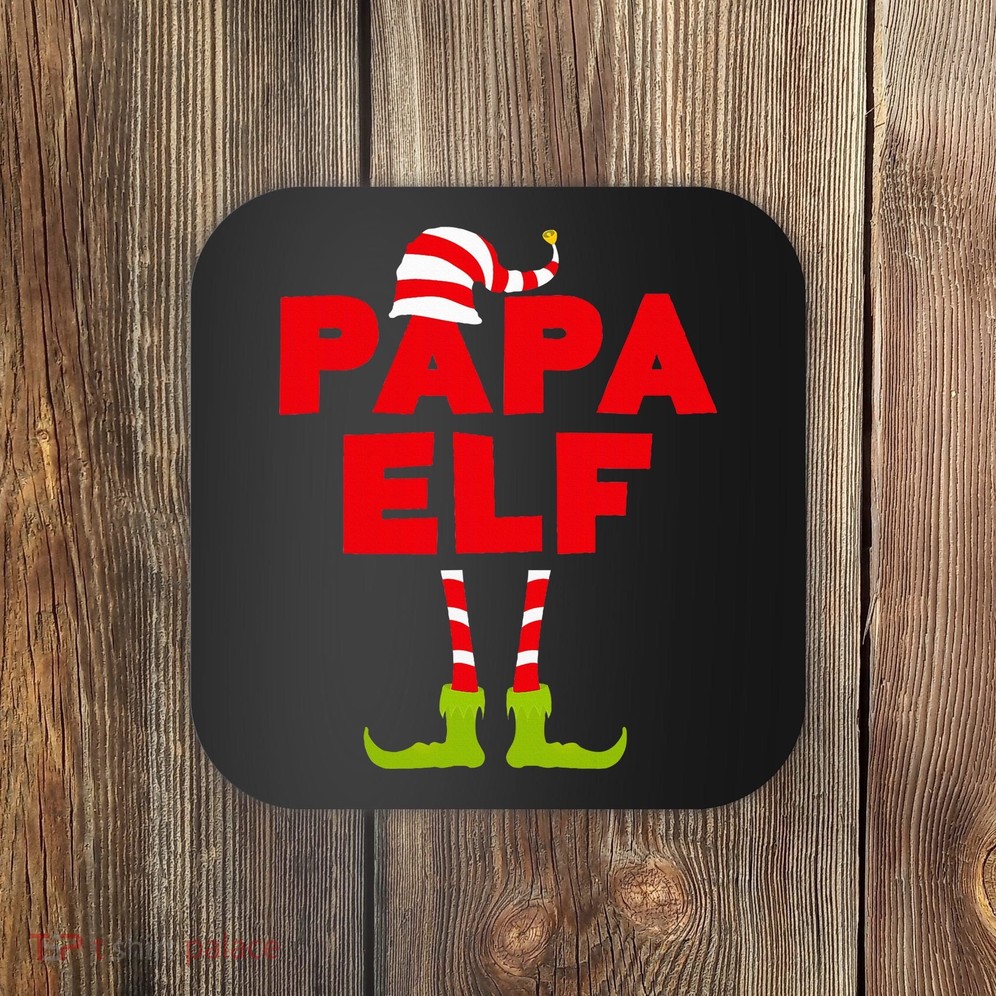 Papa Elf Matching Elf Papa Christmas Coaster