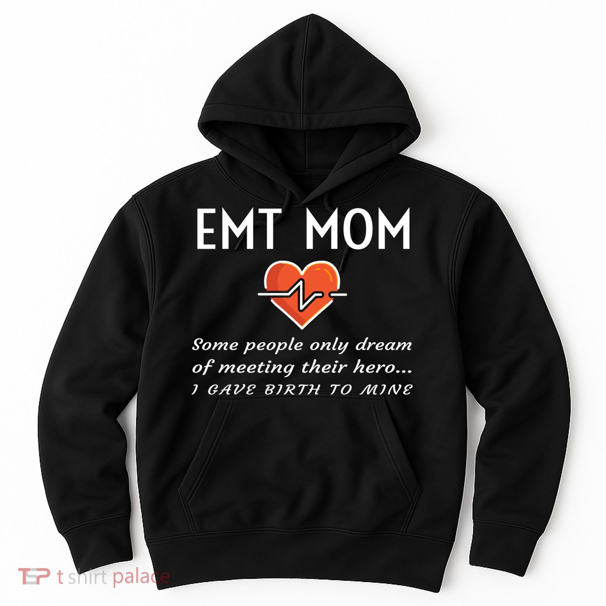 Proud Emt Mom Emergency Medical Technician Mother Quote Gift Hoodie