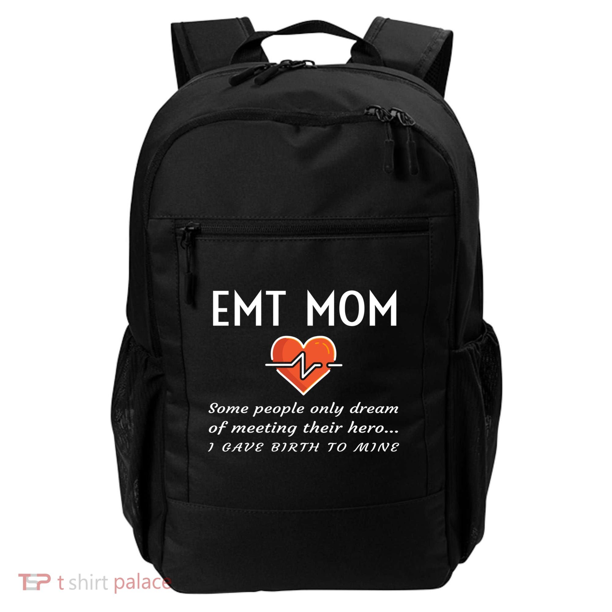 Proud Emt Mom Emergency Medical Technician Mother Quote Gift Backpack