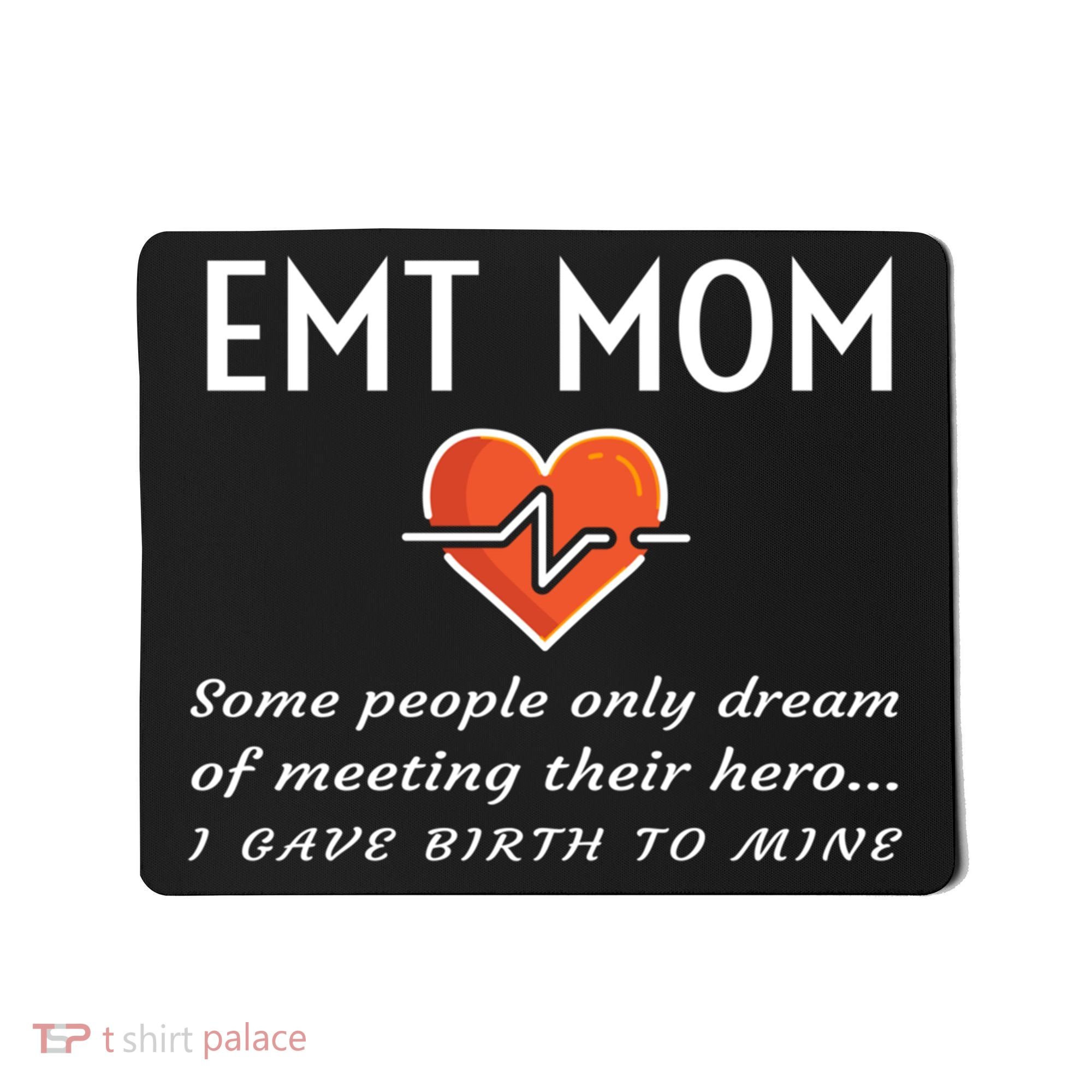 Proud Emt Mom Emergency Medical Technician Mother Quote Gift Mousepad