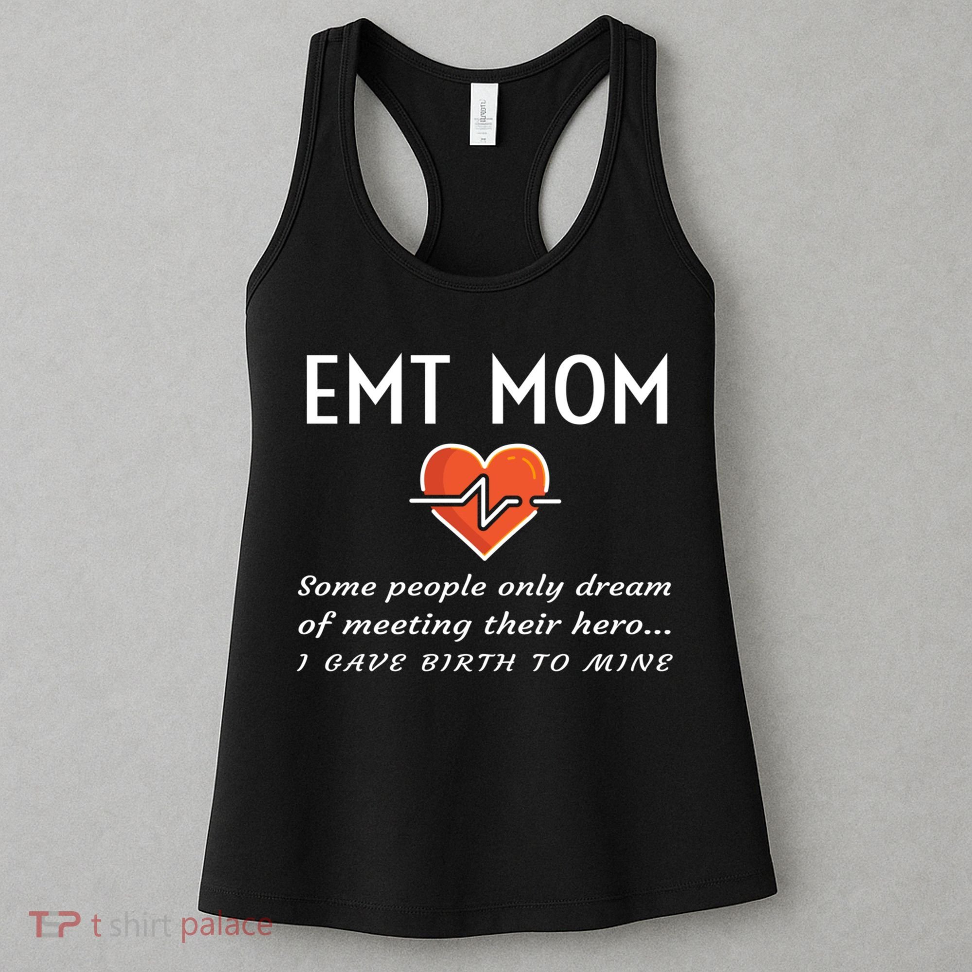 Proud Emt Mom Emergency Medical Technician Mother Quote Gift Women's Tank Top