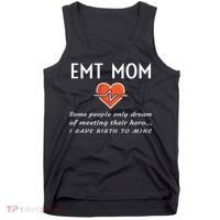 Proud Emt Mom Emergency Medical Technician Mother Quote Gift Tank Top thumb 0